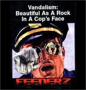 Vandalism: Beautiful As a Rock in a Cops Face - Feederz - Musik - BROKEN REKIDS - 0760291010125 - 15 oktober 2002
