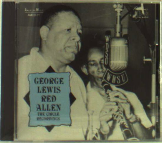 Circle Recordings - George Lewis - Music - AMERICAN MUSIC - 0762247107125 - March 6, 2014