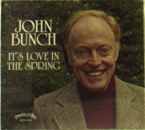 Cover for John Bunch · It's Love In The Spring (CD) (2018)