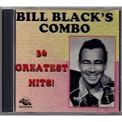 Cover for Bill Black · 36 Greatest Hits (CD) (2019)