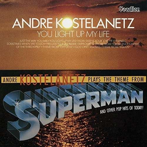Cover for Andre Kostelanetz · You Light Up My Life &amp; Plays The Theme From Superman (CD) (2014)
