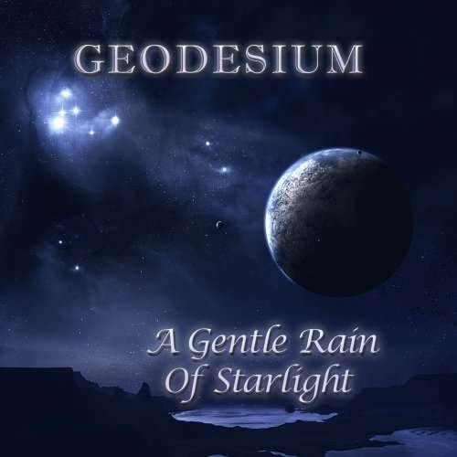 Cover for Geodesium · A Gentle Rain of Starlight (CD) (2007)