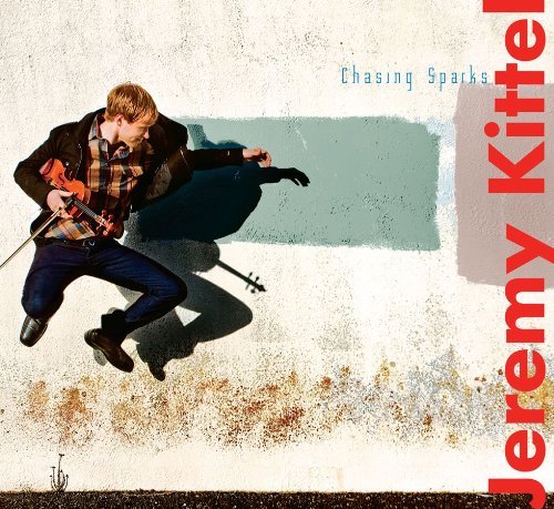Cover for Kittel Jeremy · Chasing Sparks (CD) (2016)