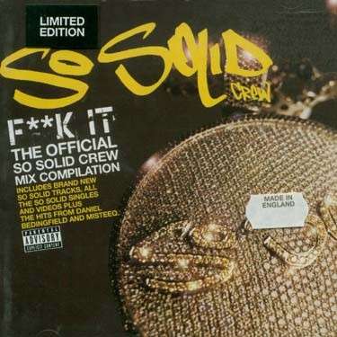 F--k It - So Solid Crew - Music -  - 0766488476125 - August 19, 2003