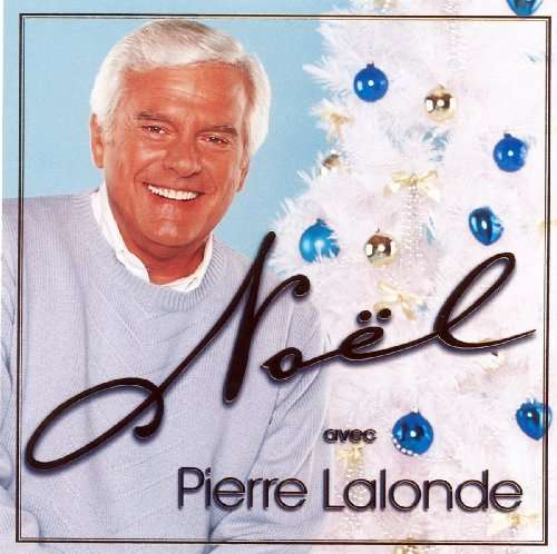 Cover for Pierre Lalonde · Noel Avec Pierre Lalonde (CD) (2010)