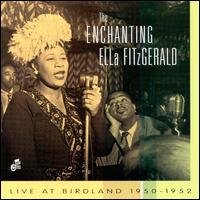 Enchanting: Live at Birdland - Ella Fitzgerald - Musikk - BALDWIN STREET MUSIC - 0776127118125 - 12. september 2000