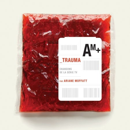 Cover for Ariane Moffatt · Trauma - Chansons De La Serie TV (CD) (2016)