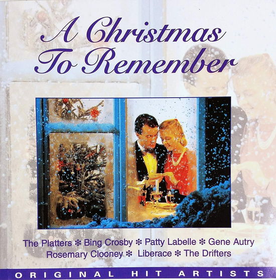 Cover for Platters, Bing Crosby, Patti Labelle, Rosemary Clooney,Drifters... · A CHRISTMAS TO REMEMBER-Platters, Bing Crosby, Patti Labelle, Rosemary (CD) (2015)