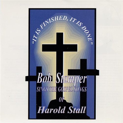 It is Finished It is Done - Bob Stamper - Música - CD Baby - 0779966013125 - 25 de abril de 2000