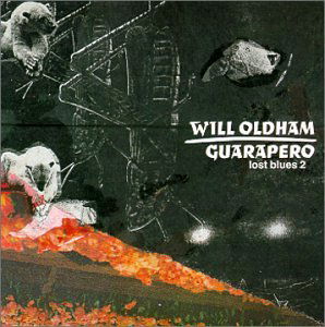 Guarapero / Lost Blues 2 - Will Oldham - Muziek - DRAG CITY - 0781484011125 - 24 februari 2000