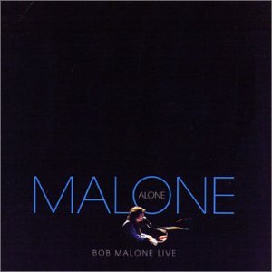 Cover for Bob Malone · Malone Alone (CD) (2003)