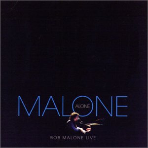 Cover for Bob Malone · Malone Alone (CD) (1990)