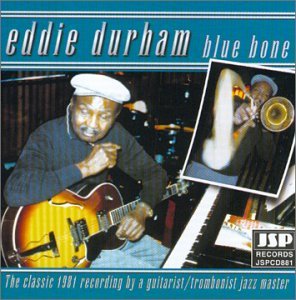 Blue Bone - Eddie Durham - Musikk - JSP - 0788065880125 - 22. mars 2022