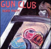 Death Party - Gun Club - Musik - SYMPATHY FOR THE RECORD I - 0790276074125 - 12. oktober 2004