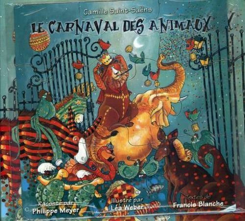 Le Carnaval Des Animaux - Saint-Saens - Musique - LE CHANT DU MONDE - 0794881618125 - 13 novembre 2008