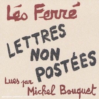 Cover for Michel Bouquet · Leo Ferre: Lettres Non Postees (CD) (2006)