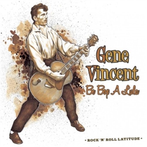 Cover for Gene Vincent · Rock 'n' Roll Latitude 7:be Bop a Luba (CD) (2009)