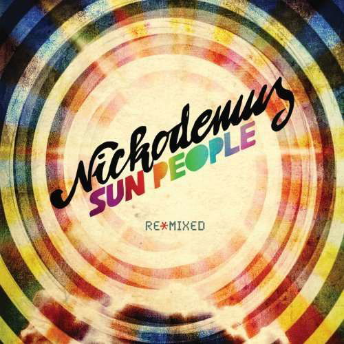 Cover for Nickodemus · Nickodemus-sun People -re*mixed- -digi- (CD) [Digipak]