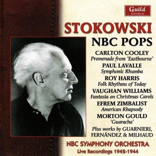 Stokowski: Nbc Pops 1942-1944 - Milhaud / Kelly / Williams / Nbc So / Stokowski - Muziek - Guild - 0795754236125 - 14 december 2010