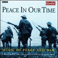 Cover for Choir Lincoln College Oxford · Guest / Howells / Joubert / Kodaly: Peace In Our Time (CD) (2018)