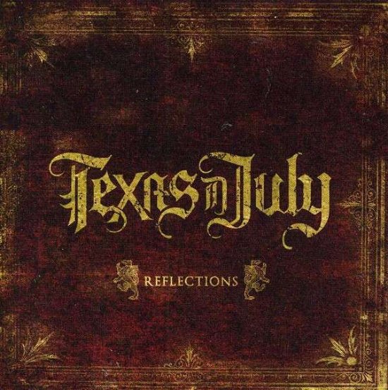 Cover for Texas In July · Reflections (CD) (2013)