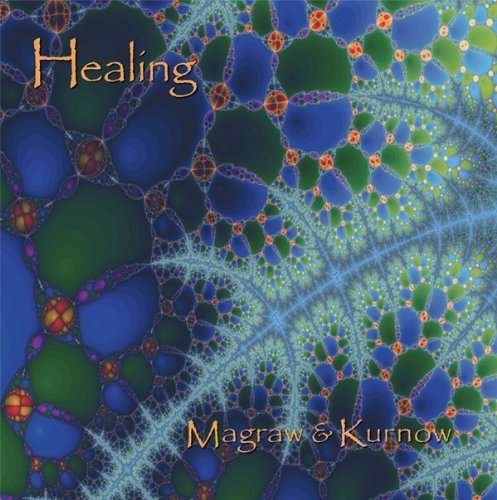 Cover for Bruce Kurnow &amp; Dean Magraw · Healing (CD) (2017)