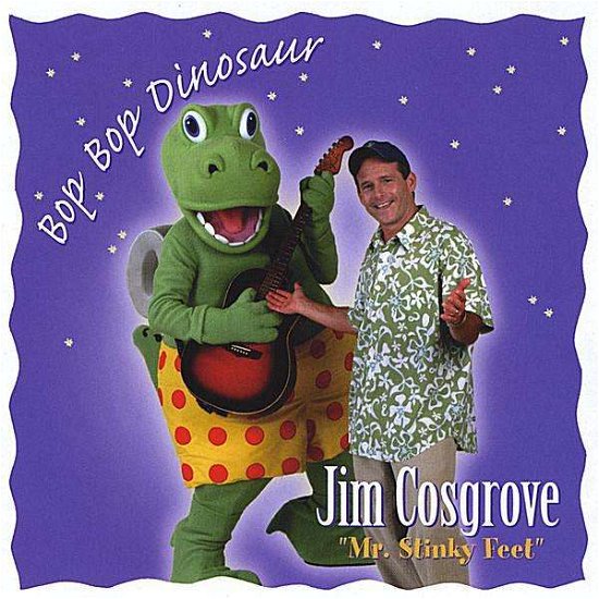 Cover for Jim Cosgrove · Bop Bop Dinosaur (CD) (2008)