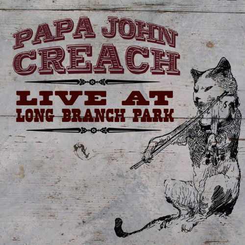 Cover for Papa John Creach · Long Branch Park 93 (CD) (2011)