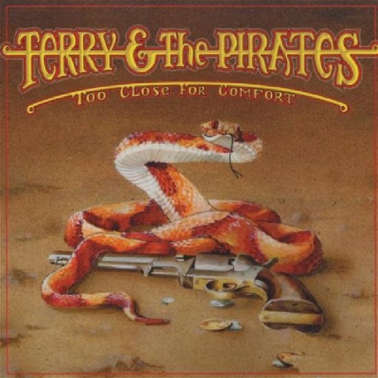 Cover for Terry &amp; the Pirates · Too Close for Comfort (CD) [Remastered edition] (2008)