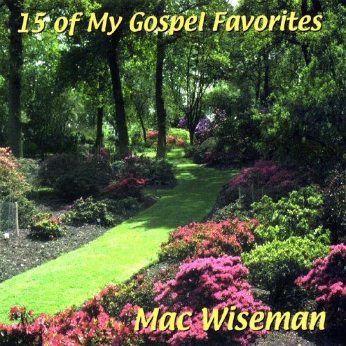 Cover for Mac Wiseman · 15 Of My Gospel Favo's (CD) (2017)