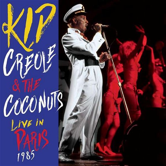Cover for Kid Creole &amp; The Coconuts · Live in Paris 1985 (CD) (2019)