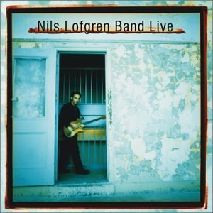 Cover for Nils Lofgren · Nils Lofgren Band Live (CD) (2012)