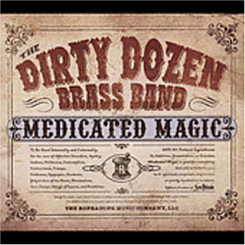 Medicated Magic - Dirty Dozen Brass Band - Musikk - RYKODISC - 0821838293125 - 30. juni 1990