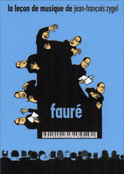 Faure Leçon De Musique - Jean Francois Zygel - Movies - NAÏVE CLASSIQUE - 0822186021125 - May 2, 2017