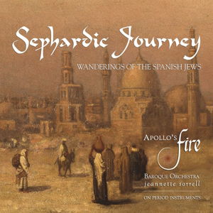 Cover for Apollo's Fire · Sephardic Journey (CD) (2016)