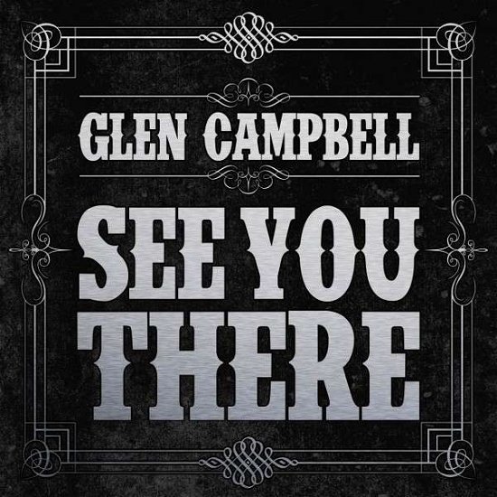 Cover for Glen Campbell · See You There (CD) (2013)