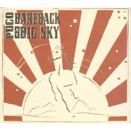 Bareback at Big Sky - Poco - Musik - EMG - 0822976000125 - 23. August 2012