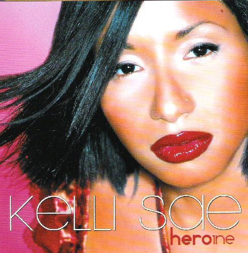 Heroine - Kelli Sae - Music -  - 0823041000125 - April 9, 2003