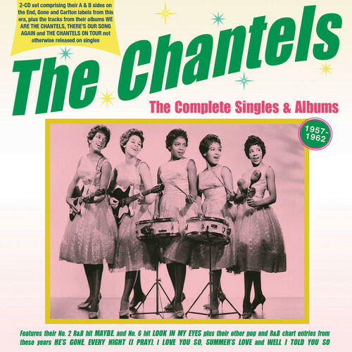 Cover for Chantels · Complete Singles &amp; Albums 1957-62 (CD) (2022)