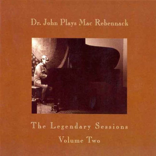 Dr. John Plays Mac Rebennack The Legendary Sessions Vol 2 - Dr. John - Musik - Clean Cuts Music - 0824594011125 - 21. Februar 2020