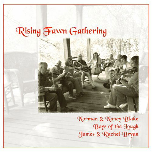 Cover for Blake,norman / Blake,nancy / Boys of the Lough · Rising Fawn Gathering (CD) (2009)