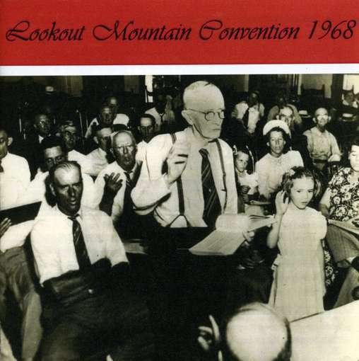 Cover for Sacred Harp Singers · Lookout Mountain Convention 1968 (CD) (2003)