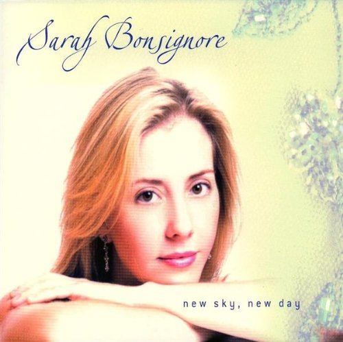 New Sky New Day - Sarah Bonsignore - Musik - CD Baby - 0825346213125 - 10. august 2004