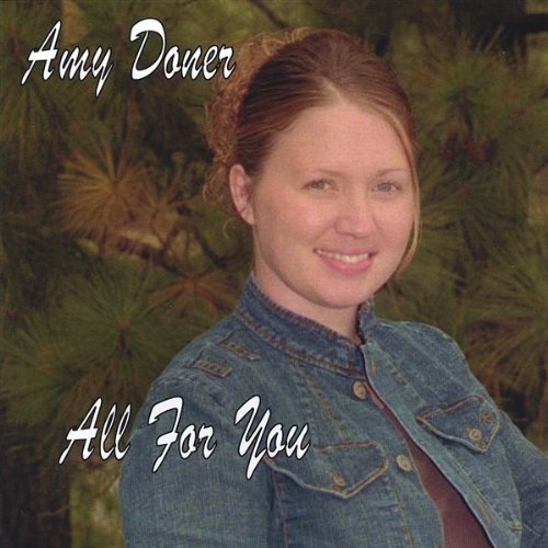 All for You - Amy Doner - Musik - Hometown Productions - 0825346820125 - 4. Januar 2005