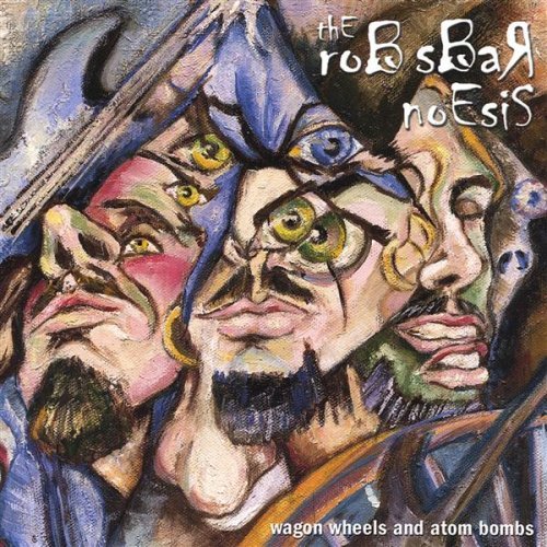 Wagon Wheels & Atom Bombs - Rob Sbar Noesis - Musiikki - CD Baby - 0825367777125 - tiistai 12. elokuuta 2003