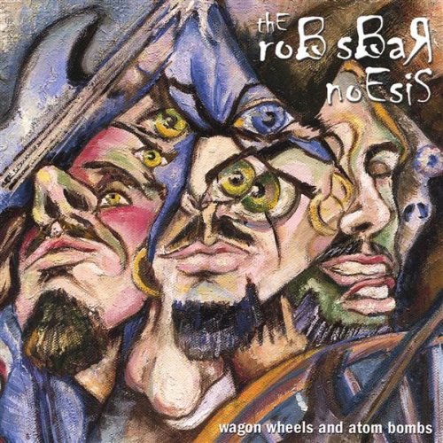 Wagon Wheels & Atom Bombs - Rob Sbar Noesis - Musiikki - CD Baby - 0825367777125 - tiistai 12. elokuuta 2003