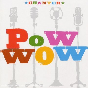 Cover for Pow Wow · Chanter (CD) (2006)