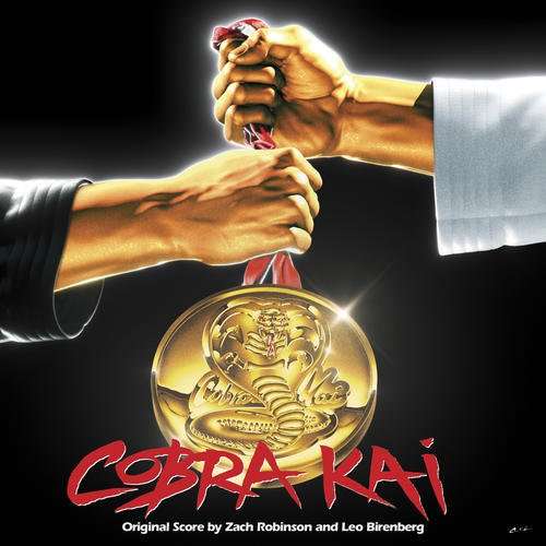 Cobra Kai - Robinson, Zach & Leo Birenberg - Musik - LALALAND RECORDS - 0826924146125 - 7. juni 2018