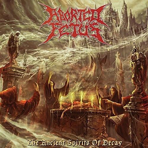 Cover for Aborted Fetus · Ancient Spirits of Decay (CD) (2018)