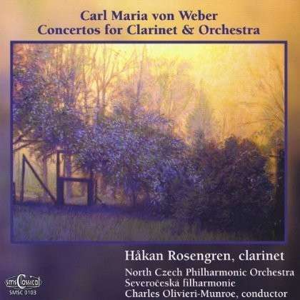 Cover for Hakan Rosengren · Weber Concertos for Clarinet &amp; Orchestra (CD) (2008)